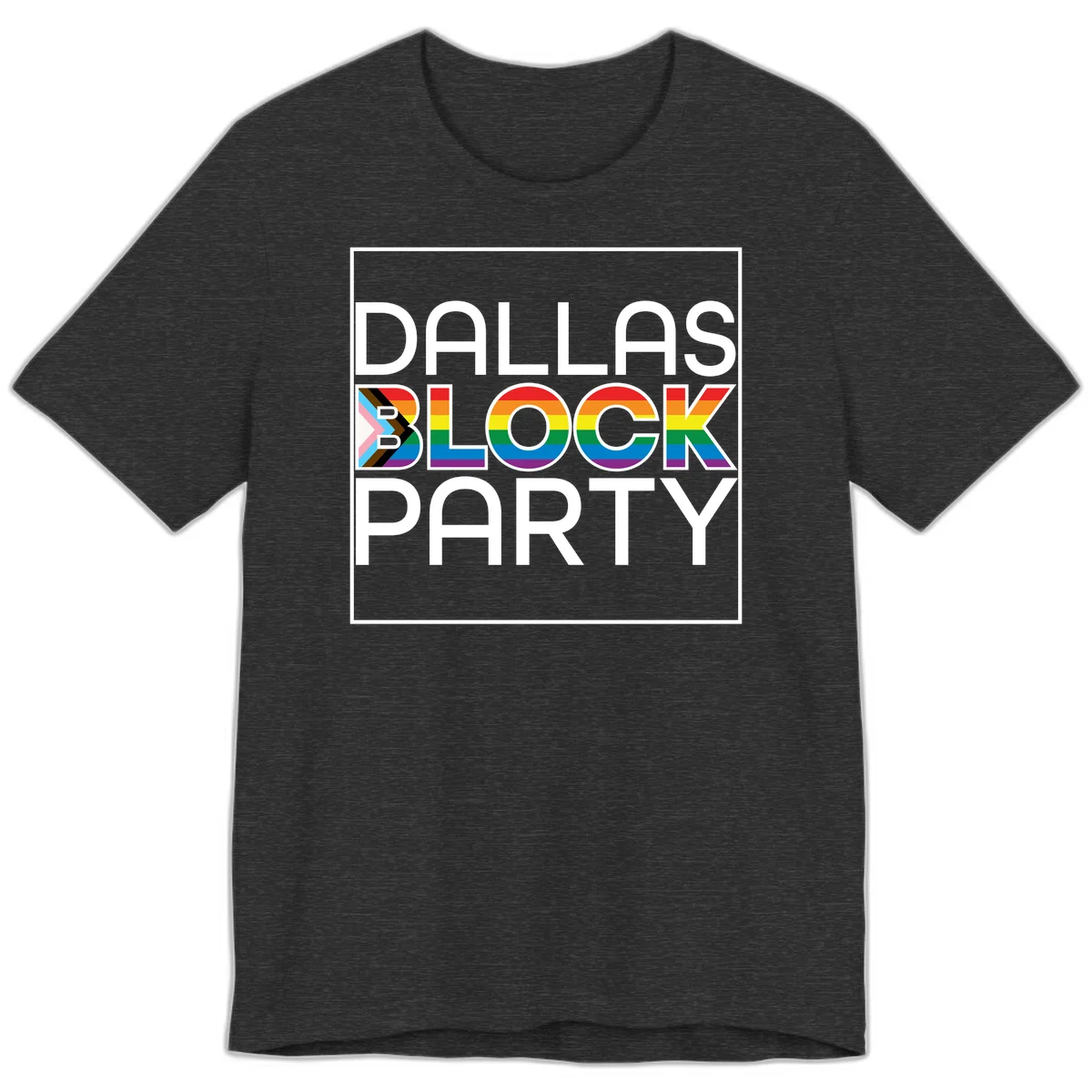 Dallas Block Party Pride design with rainbow and progress pride flag colors integrated into bold white typography on gray background in Dark Grey Heather