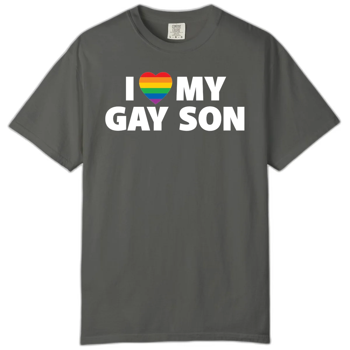 White text reading 'I love my gay son' with a rainbow pride heart symbol on gray background in Pepper
