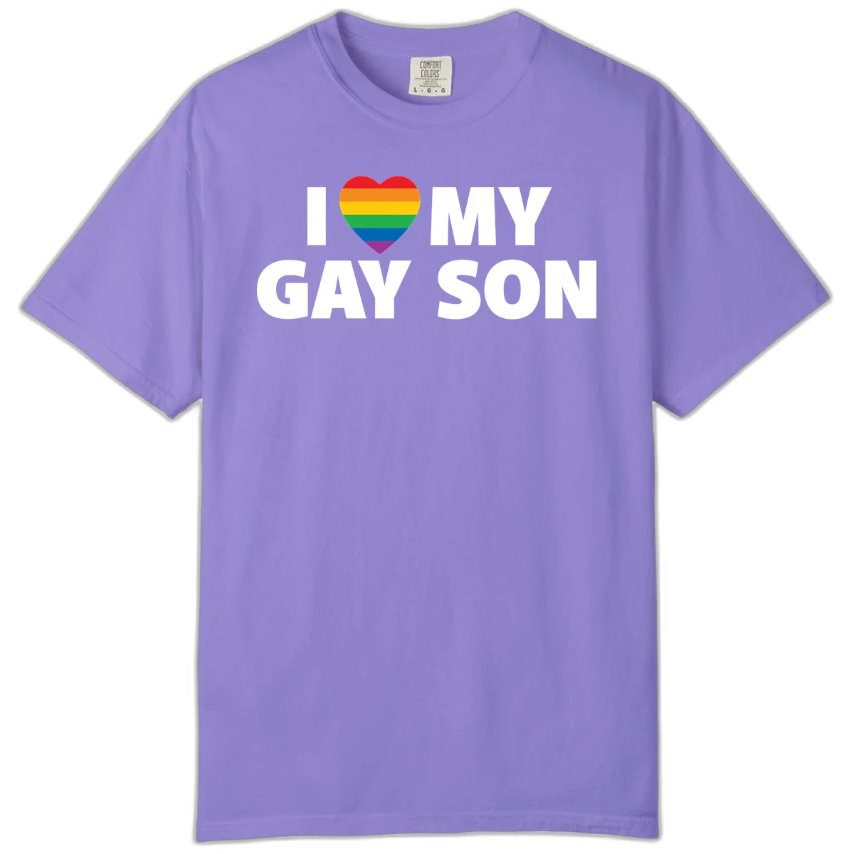 White text reading 'I love my gay son' with a rainbow pride heart symbol on gray background in Violet