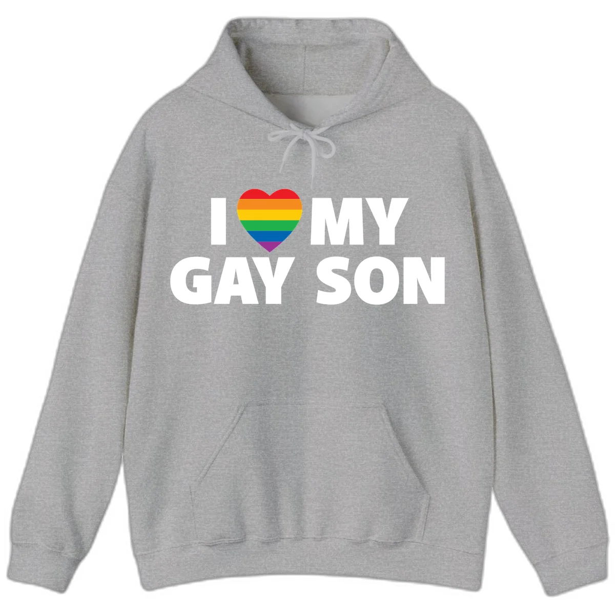 White text reading 'I love my gay son' with a rainbow pride heart symbol on gray background in Sport Grey