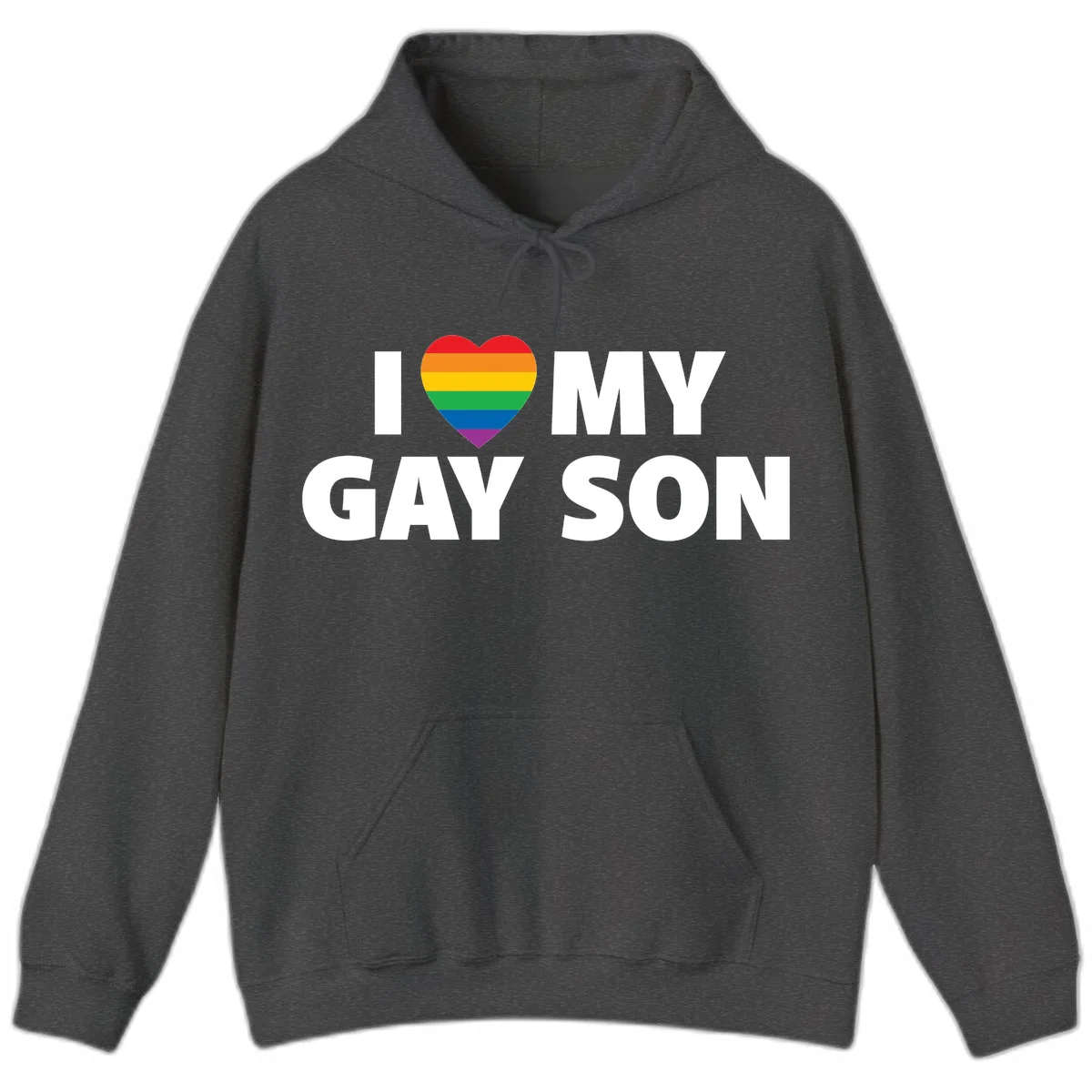 White text reading 'I love my gay son' with a rainbow pride heart symbol on gray background in Dark Heather