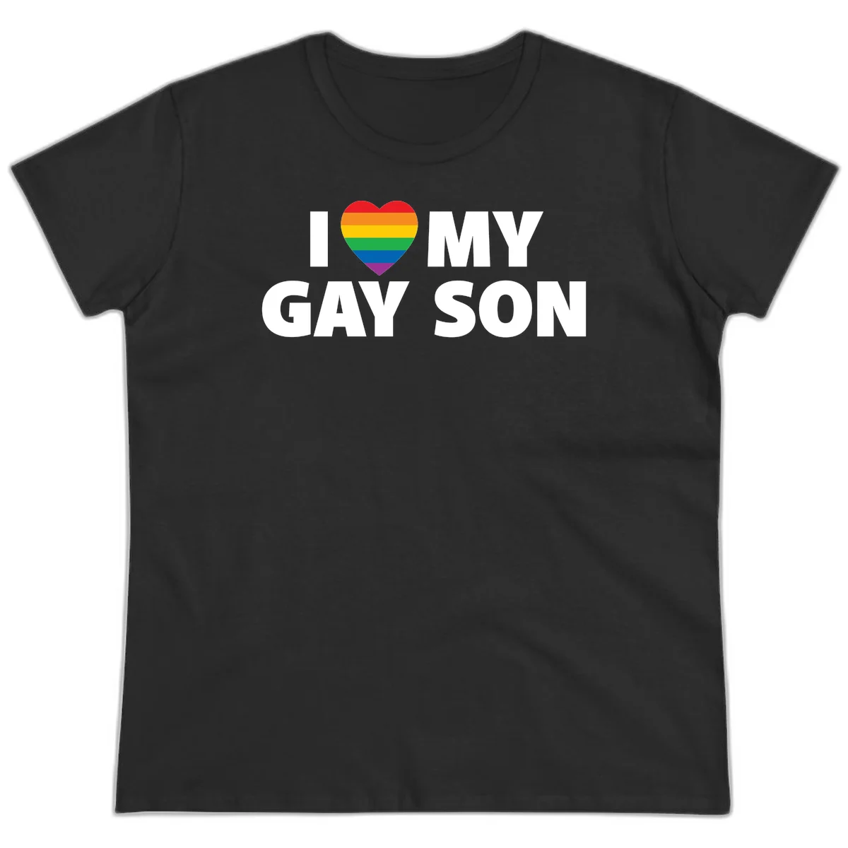 White text reading 'I love my gay son' with a rainbow pride heart symbol on gray background in Black