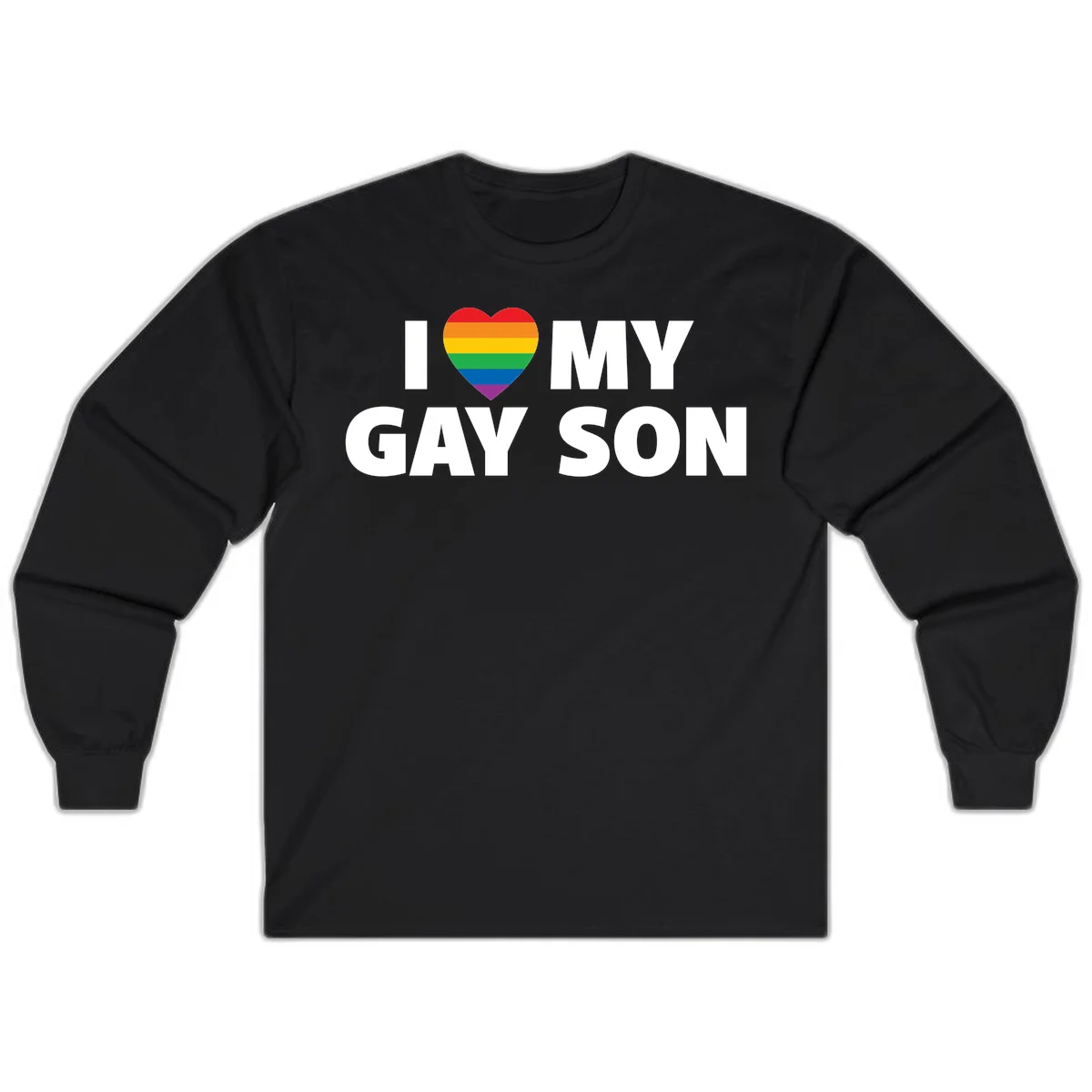 White text reading 'I love my gay son' with a rainbow pride heart symbol on gray background in Black