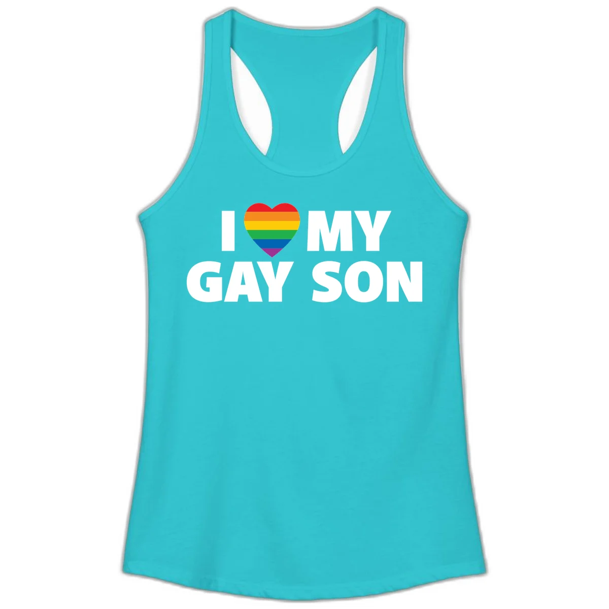 White text reading 'I love my gay son' with a rainbow pride heart symbol on gray background in Solid Tahiti Blue