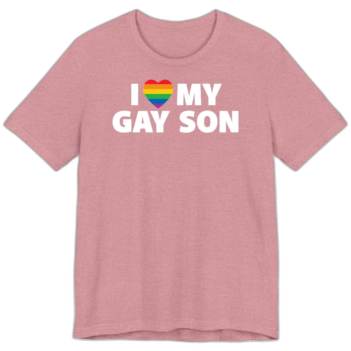 White text reading 'I love my gay son' with a rainbow pride heart symbol on gray background in Heather Orchid