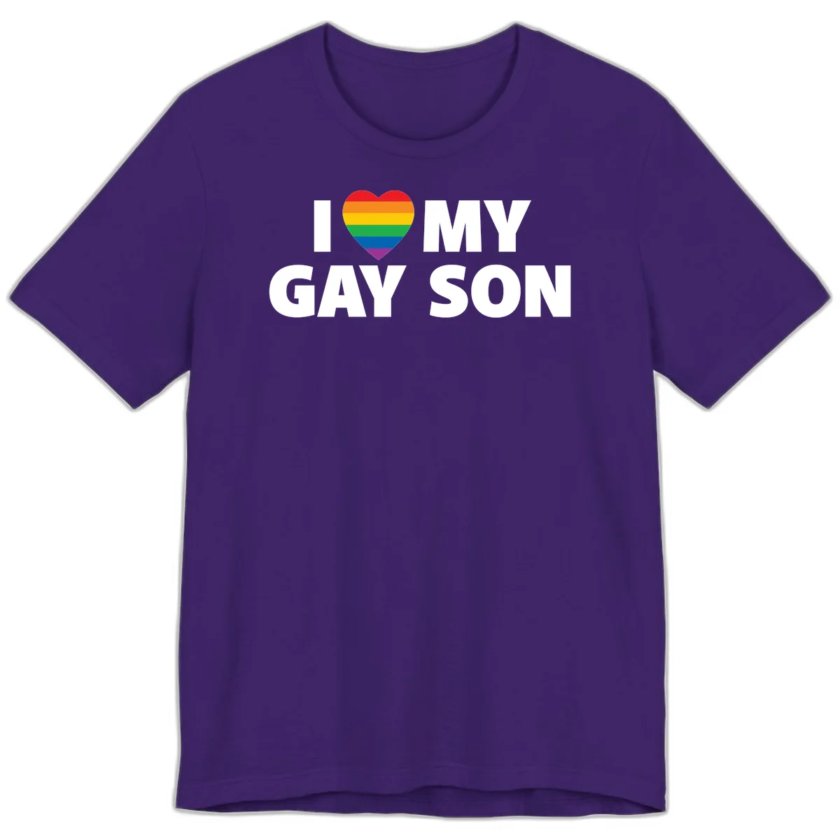 White text reading 'I love my gay son' with a rainbow pride heart symbol on gray background in Team Purple