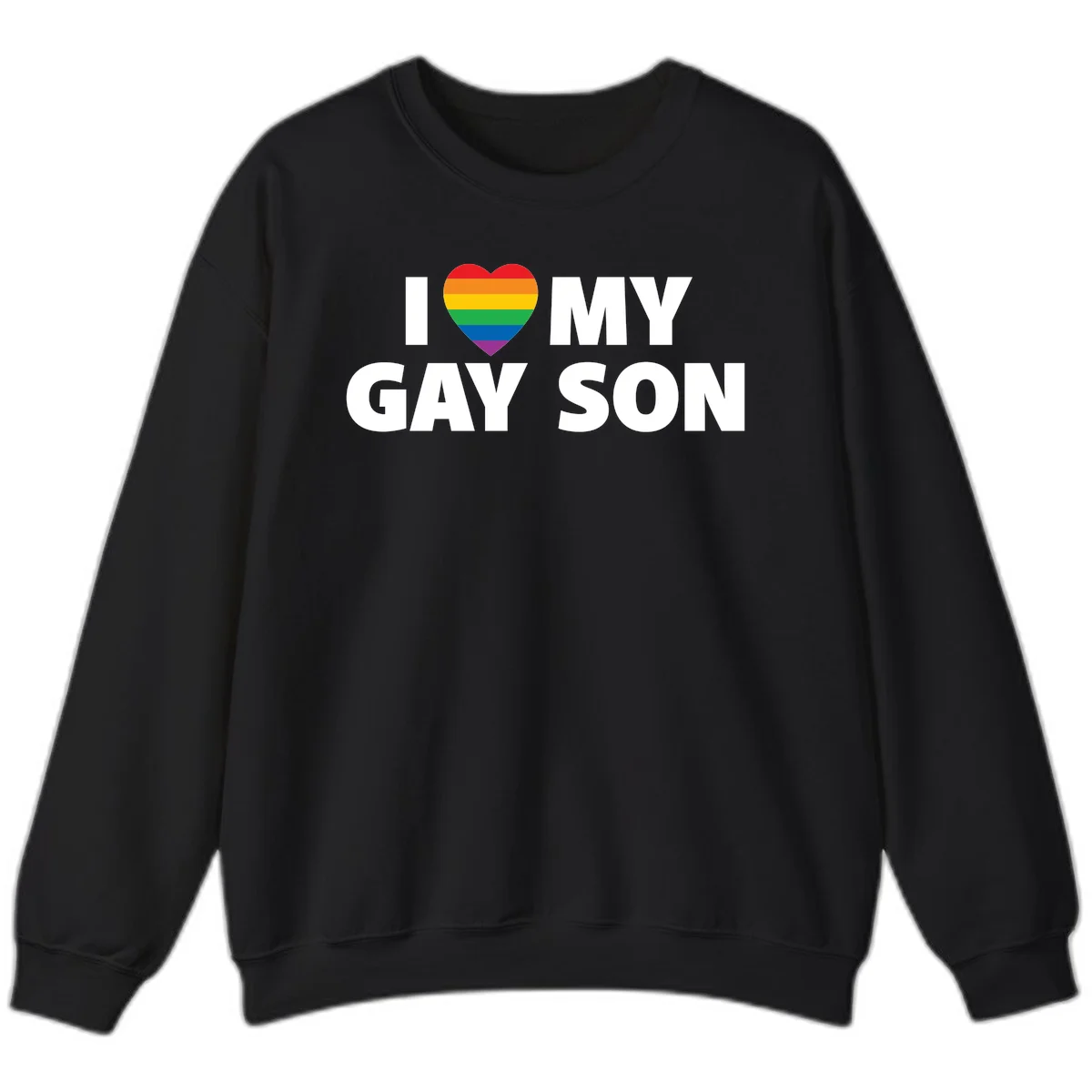 White text reading 'I love my gay son' with a rainbow pride heart symbol on gray background in Black
