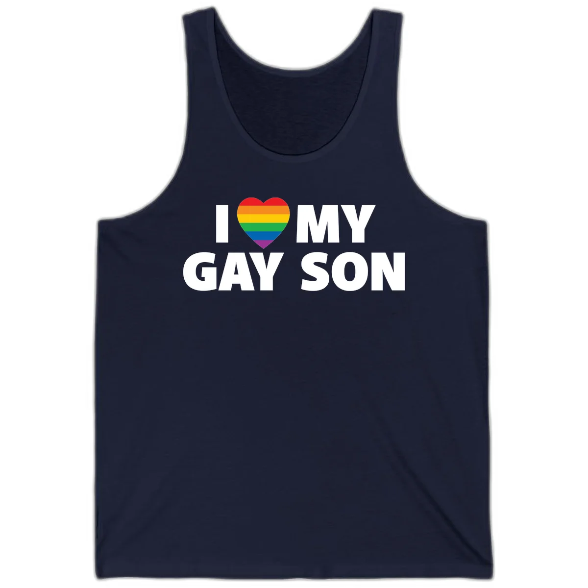 White text reading 'I love my gay son' with a rainbow pride heart symbol on gray background in Navy