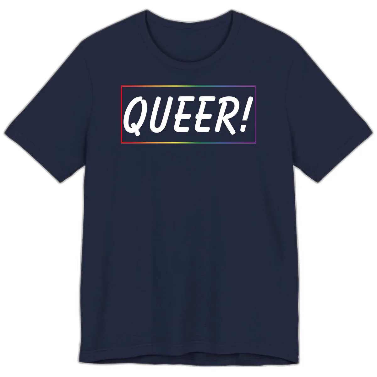 White bold text reading 'QUEER!' on gray background with rainbow gradient border representing pride colors in Navy