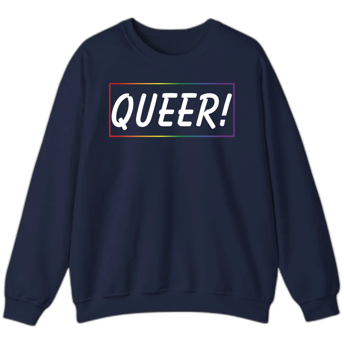 White bold text reading 'QUEER!' on gray background with rainbow gradient border representing pride colors in Navy