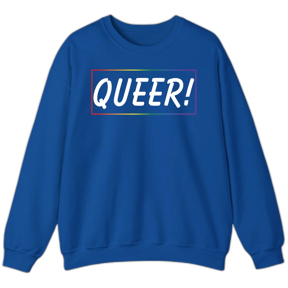 White bold text reading 'QUEER!' on gray background with rainbow gradient border representing pride colors in Royal