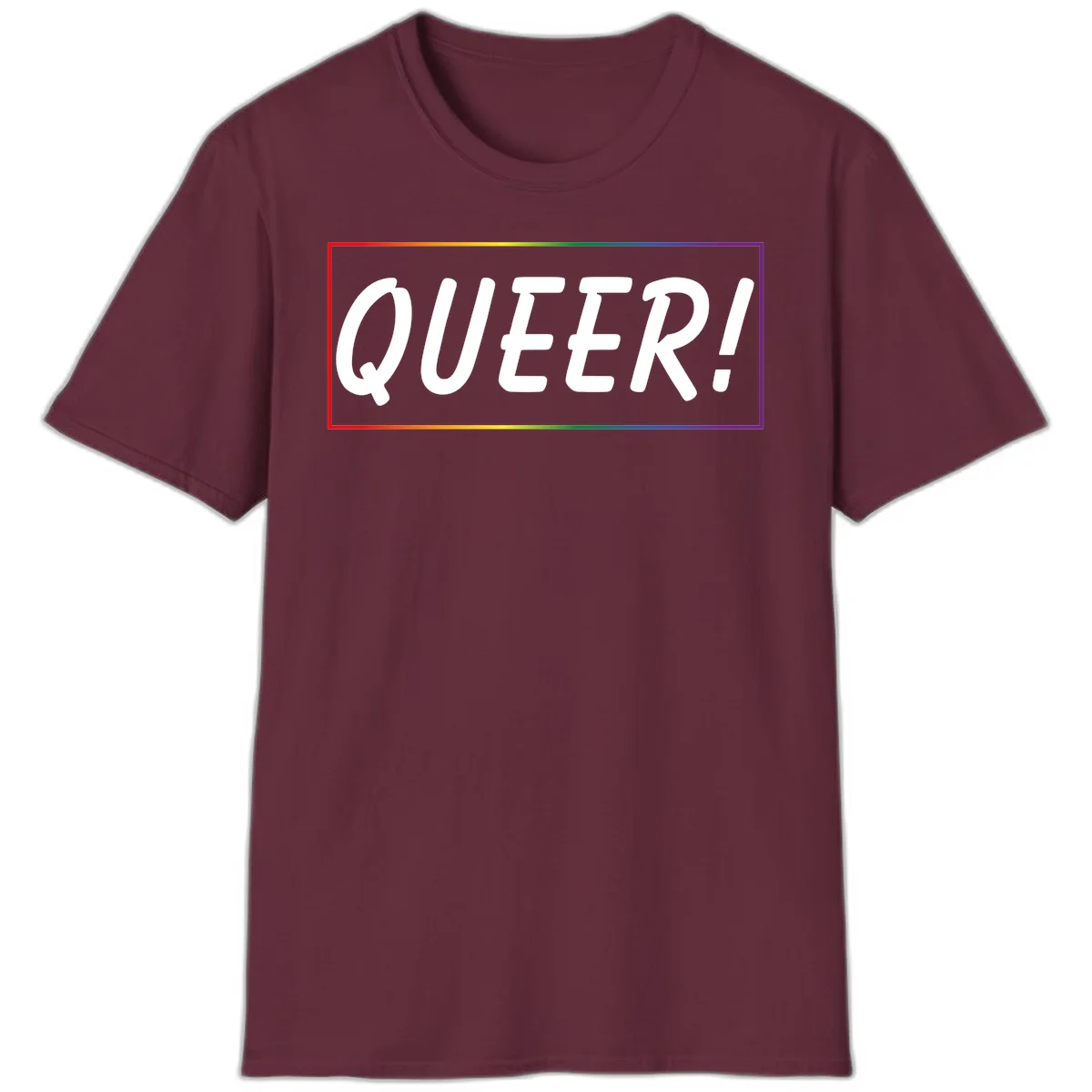 White bold text reading 'QUEER!' on gray background with rainbow gradient border representing pride colors in Maroon