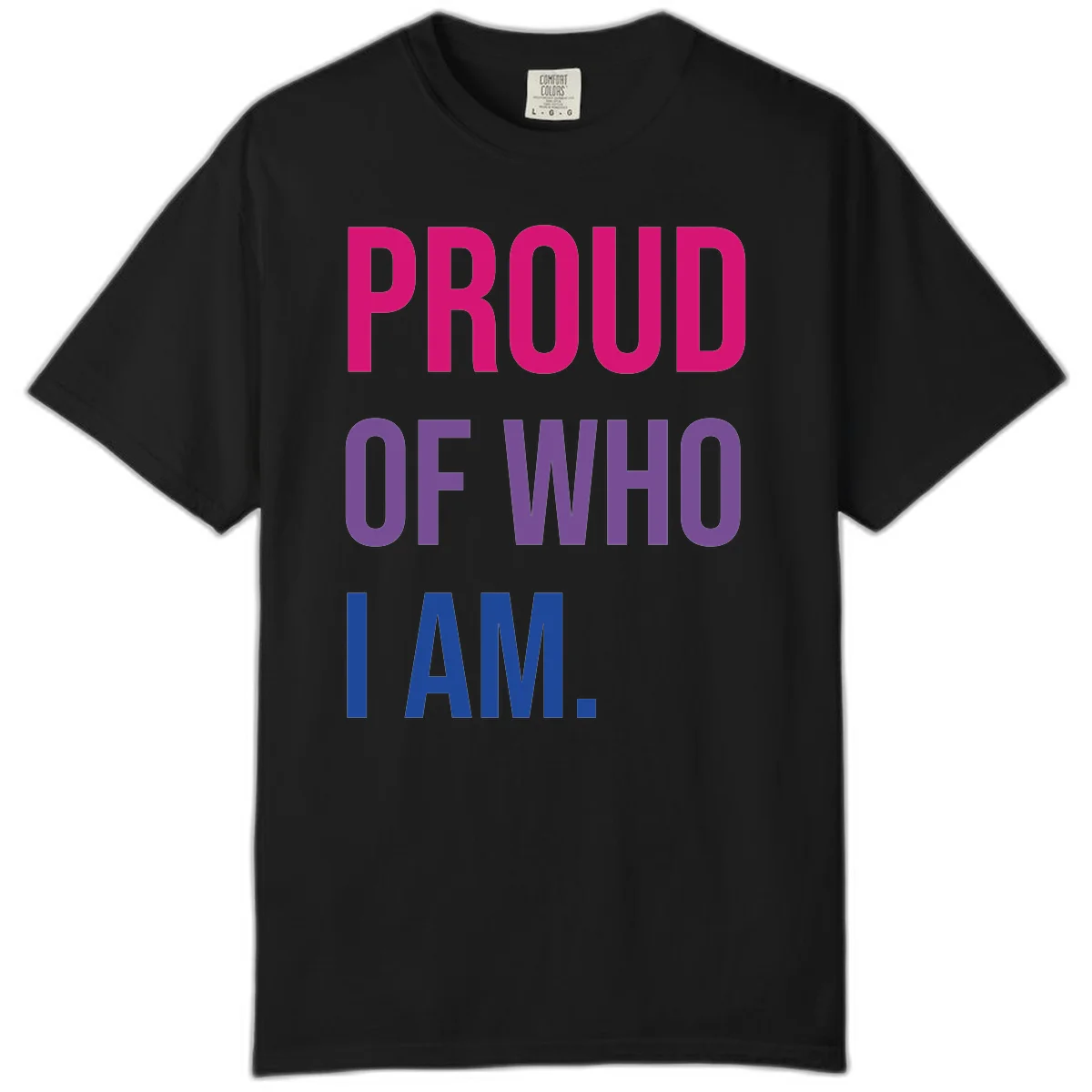 Bold colorful typography design reading 'PROUD OF WHO I AM' in magenta, purple, and blue letters on gray background in Black