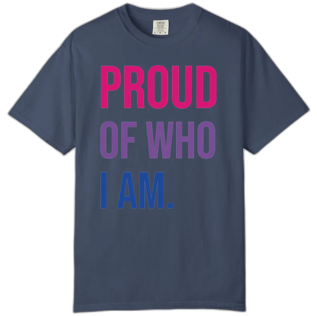 Bold colorful typography design reading 'PROUD OF WHO I AM' in magenta, purple, and blue letters on gray background in Midnight