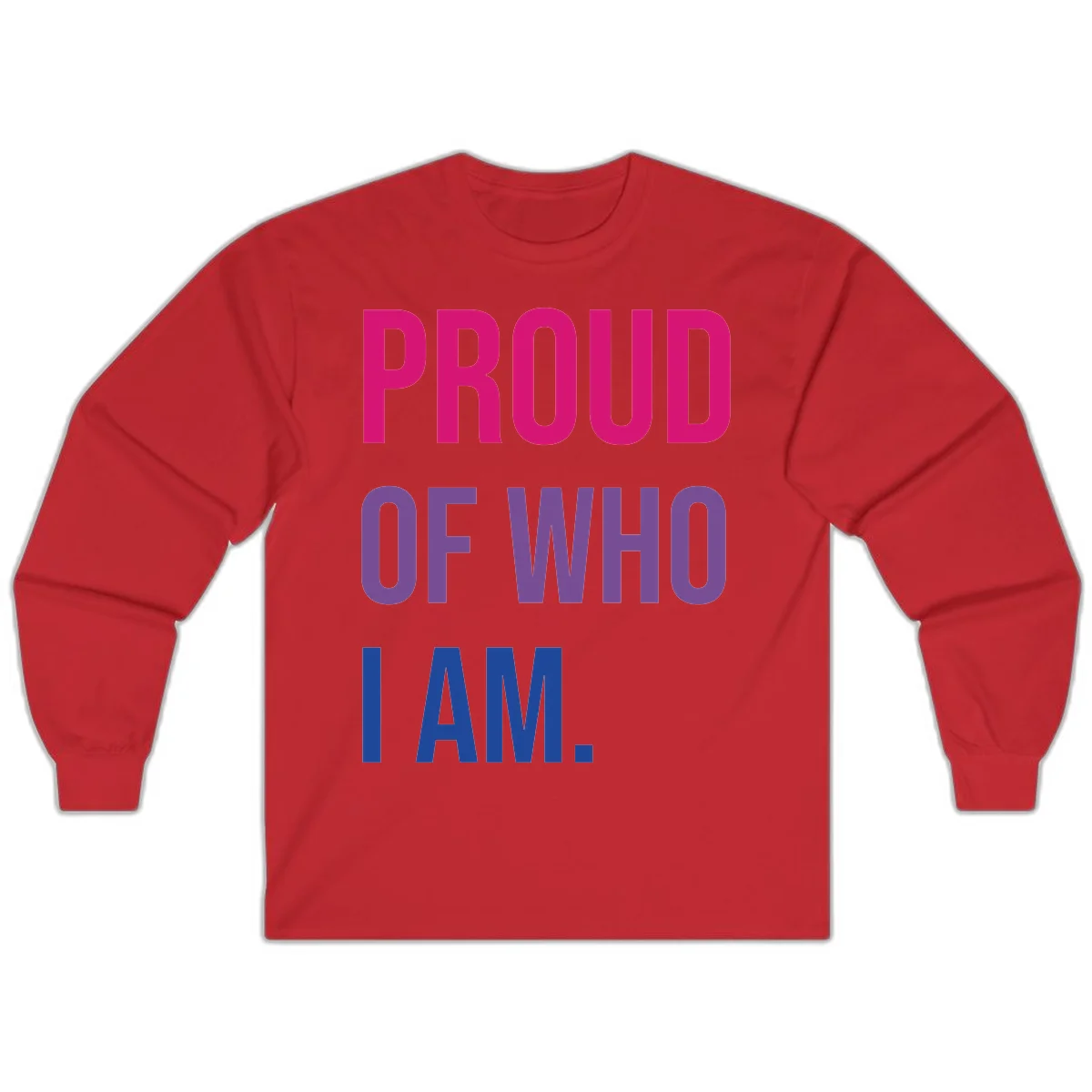 Bold colorful typography design reading 'PROUD OF WHO I AM' in magenta, purple, and blue letters on gray background in Red