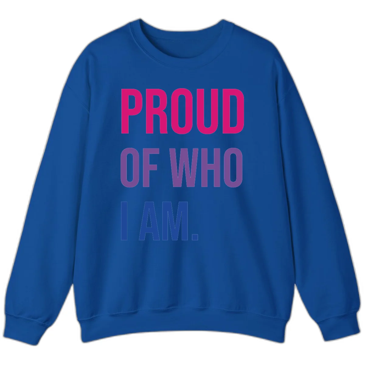 Bold colorful typography design reading 'PROUD OF WHO I AM' in magenta, purple, and blue letters on gray background in Royal
