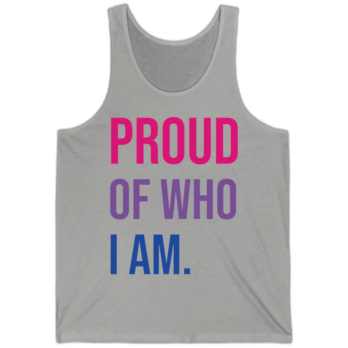Bold colorful typography design reading 'PROUD OF WHO I AM' in magenta, purple, and blue letters on gray background in Athletic Heather