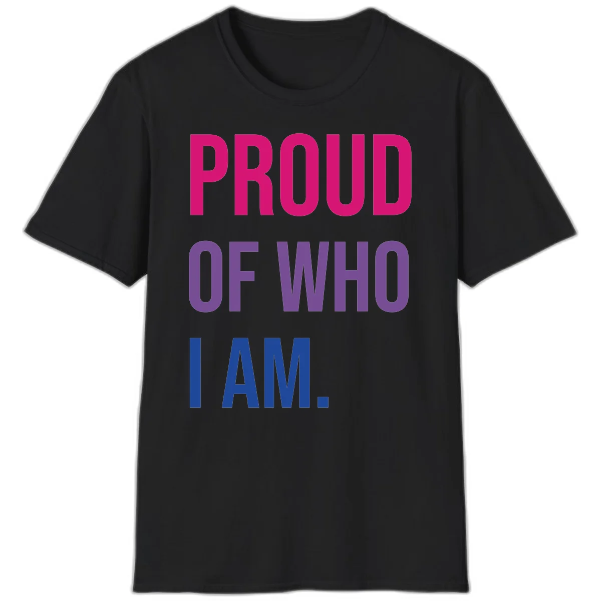 Bold colorful typography design reading 'PROUD OF WHO I AM' in magenta, purple, and blue letters on gray background in Black