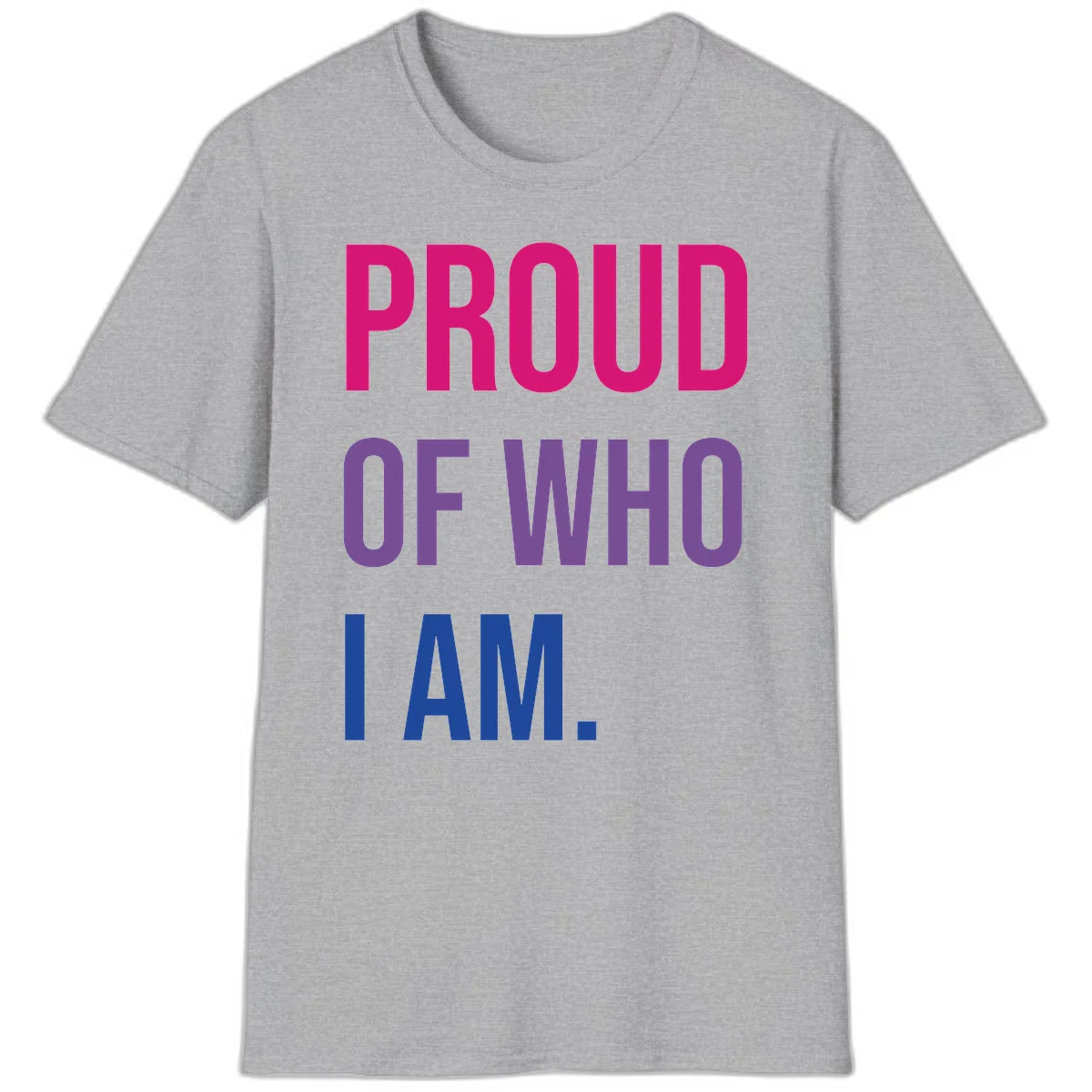 Bold colorful typography design reading 'PROUD OF WHO I AM' in magenta, purple, and blue letters on gray background in Sport Grey