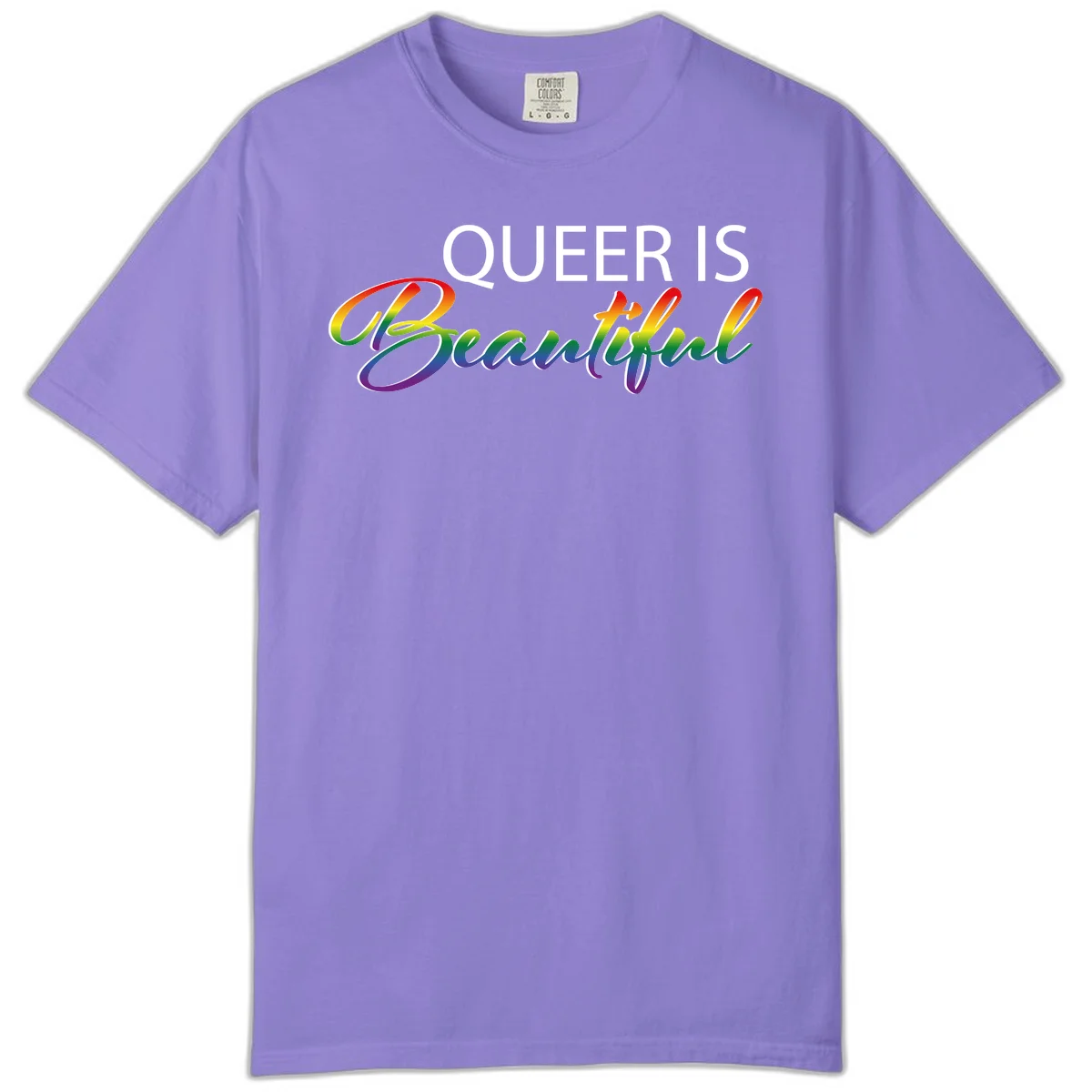 Rainbow gradient text reading 'Queer Is Beautiful' in pride flag colors on gray background in Violet