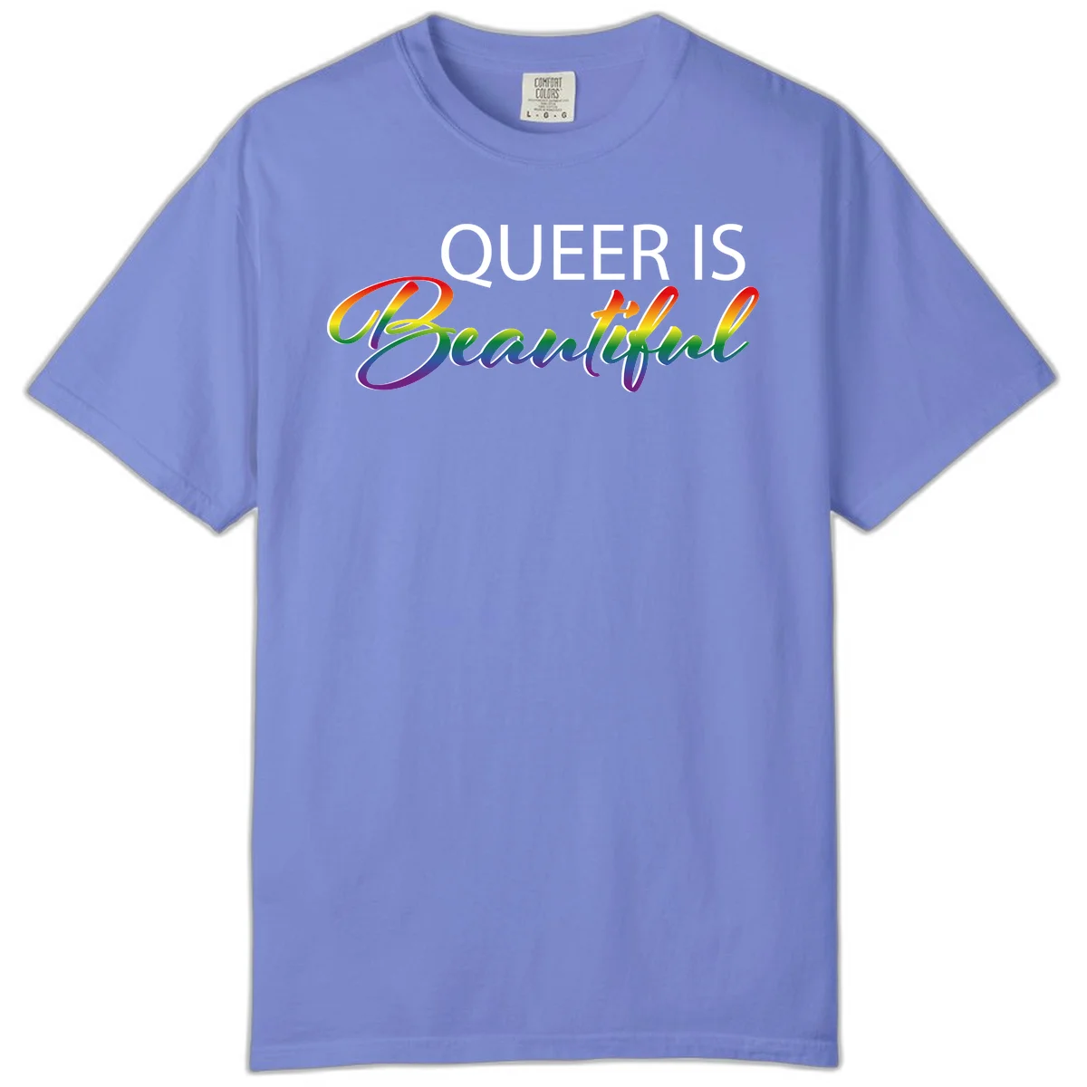 Rainbow gradient text reading 'Queer Is Beautiful' in pride flag colors on gray background in Flo Blue