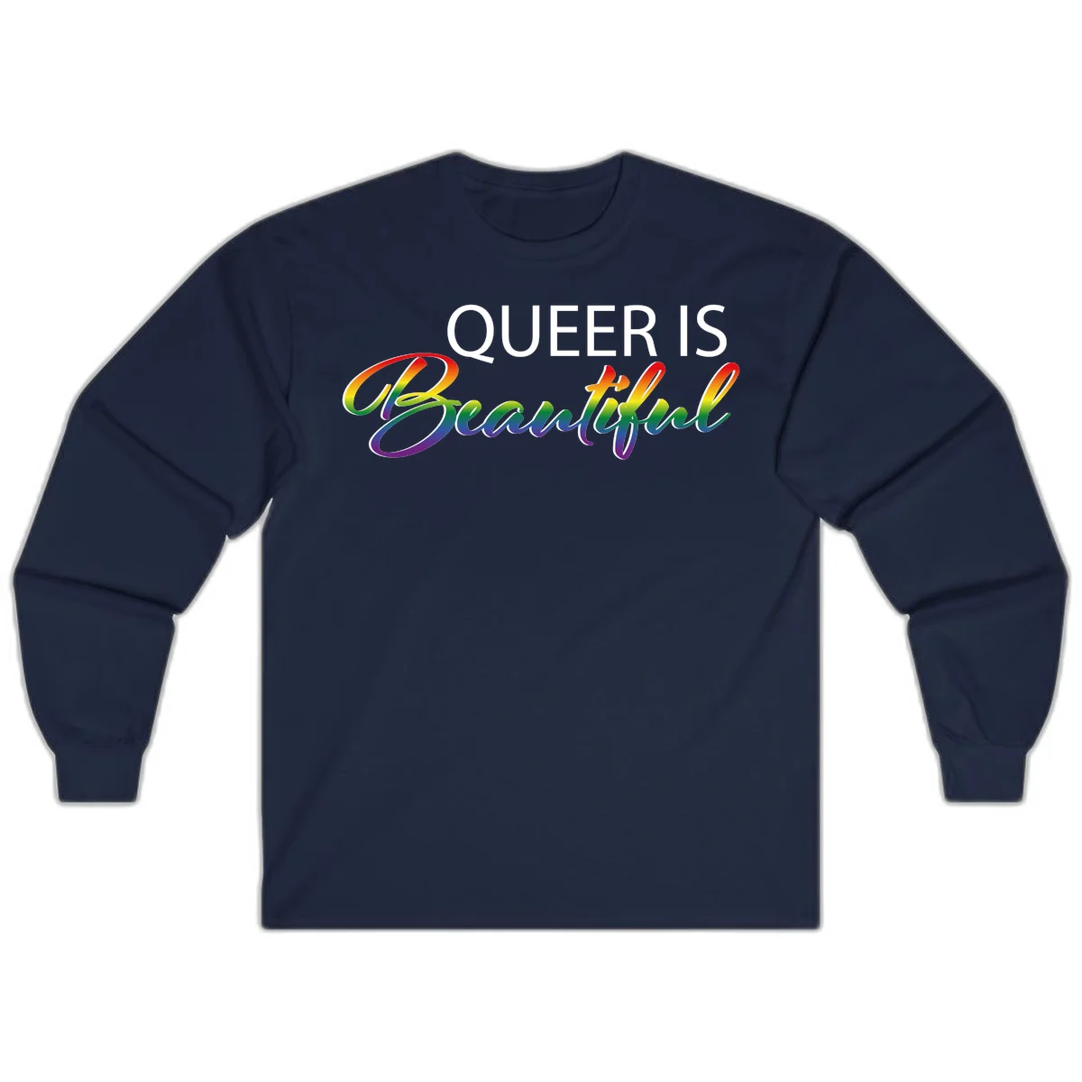 Rainbow gradient text reading 'Queer Is Beautiful' in pride flag colors on gray background in Navy
