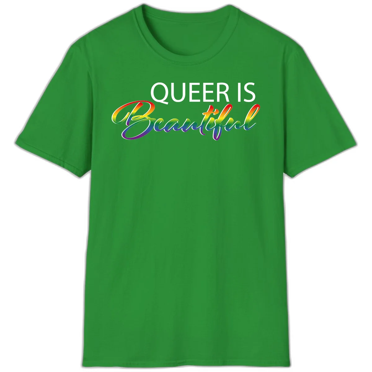 Rainbow gradient text reading 'Queer Is Beautiful' in pride flag colors on gray background in Irish Green