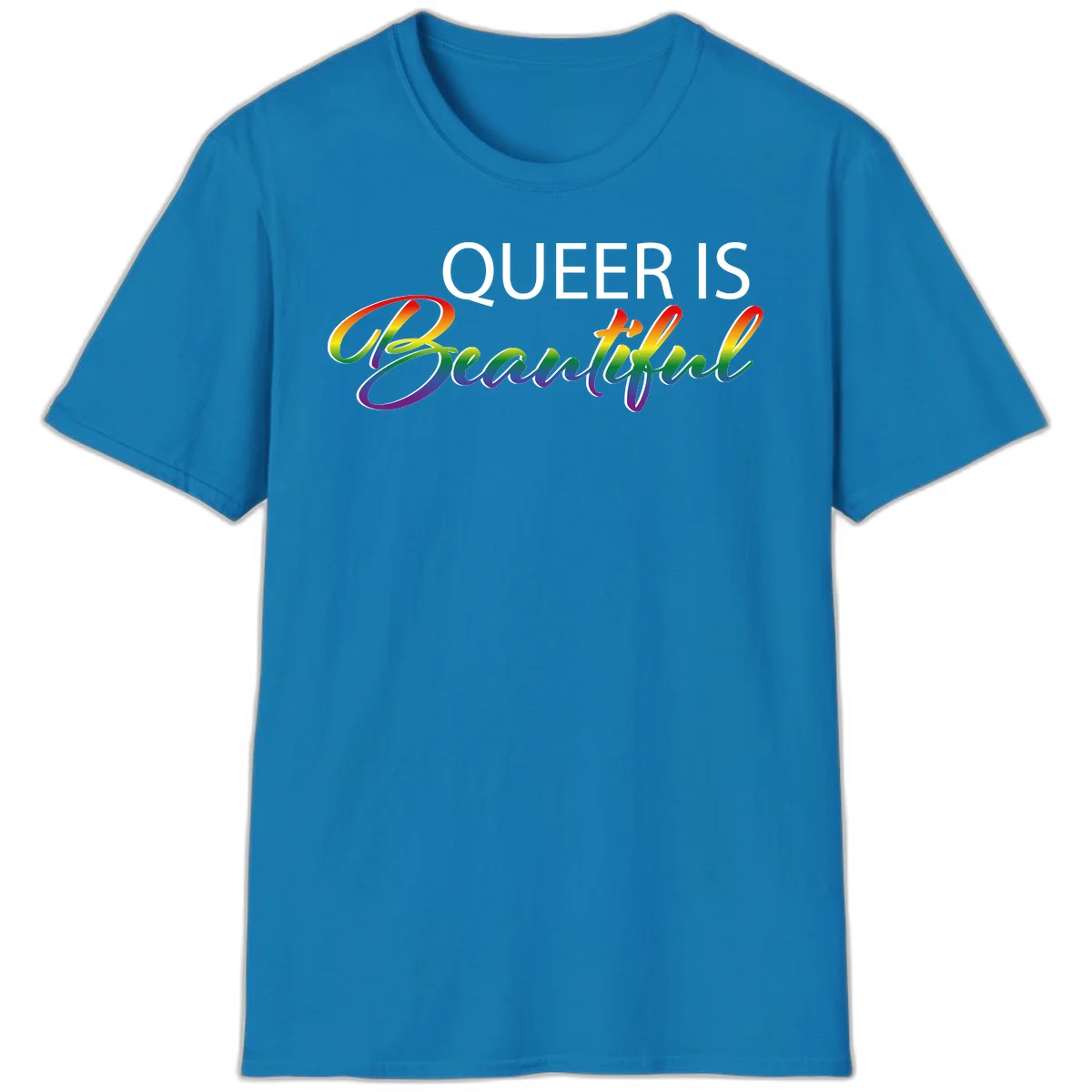 Rainbow gradient text reading 'Queer Is Beautiful' in pride flag colors on gray background in Sapphire