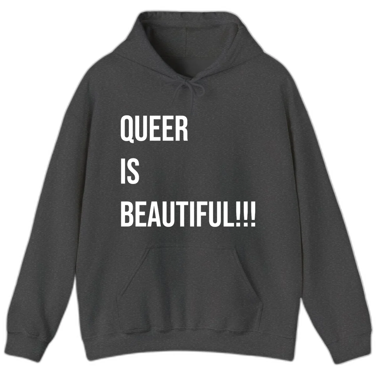 Bold white typography reading 'QUEER IS BEAUTIFUL!!!' on gray background, pride affirmation design in Dark Heather
