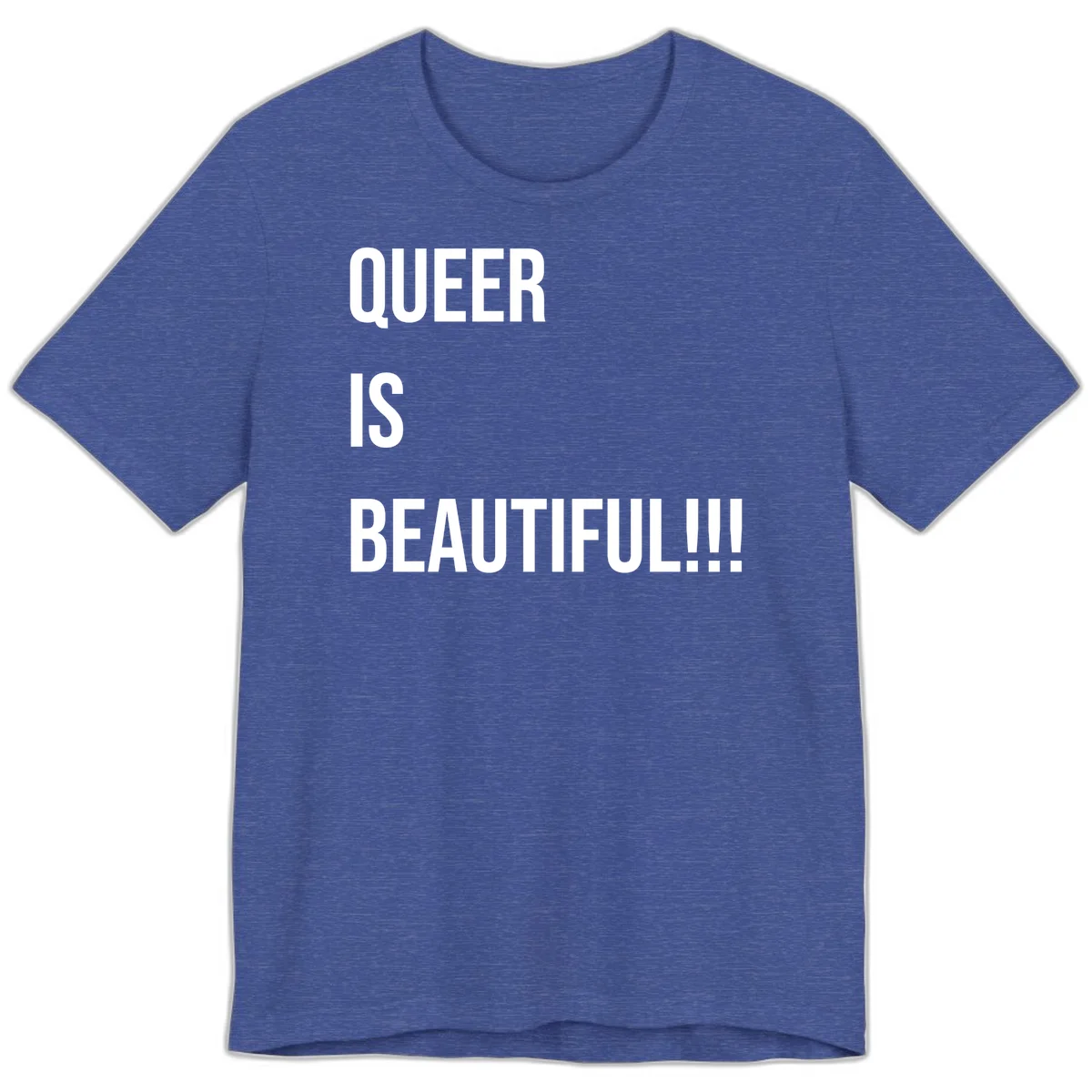 Bold white typography reading 'QUEER IS BEAUTIFUL!!!' on gray background, pride affirmation design in Heather True Royal