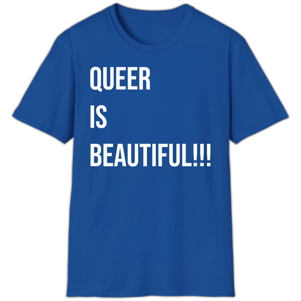 Bold white typography reading 'QUEER IS BEAUTIFUL!!!' on gray background, pride affirmation design in Royal