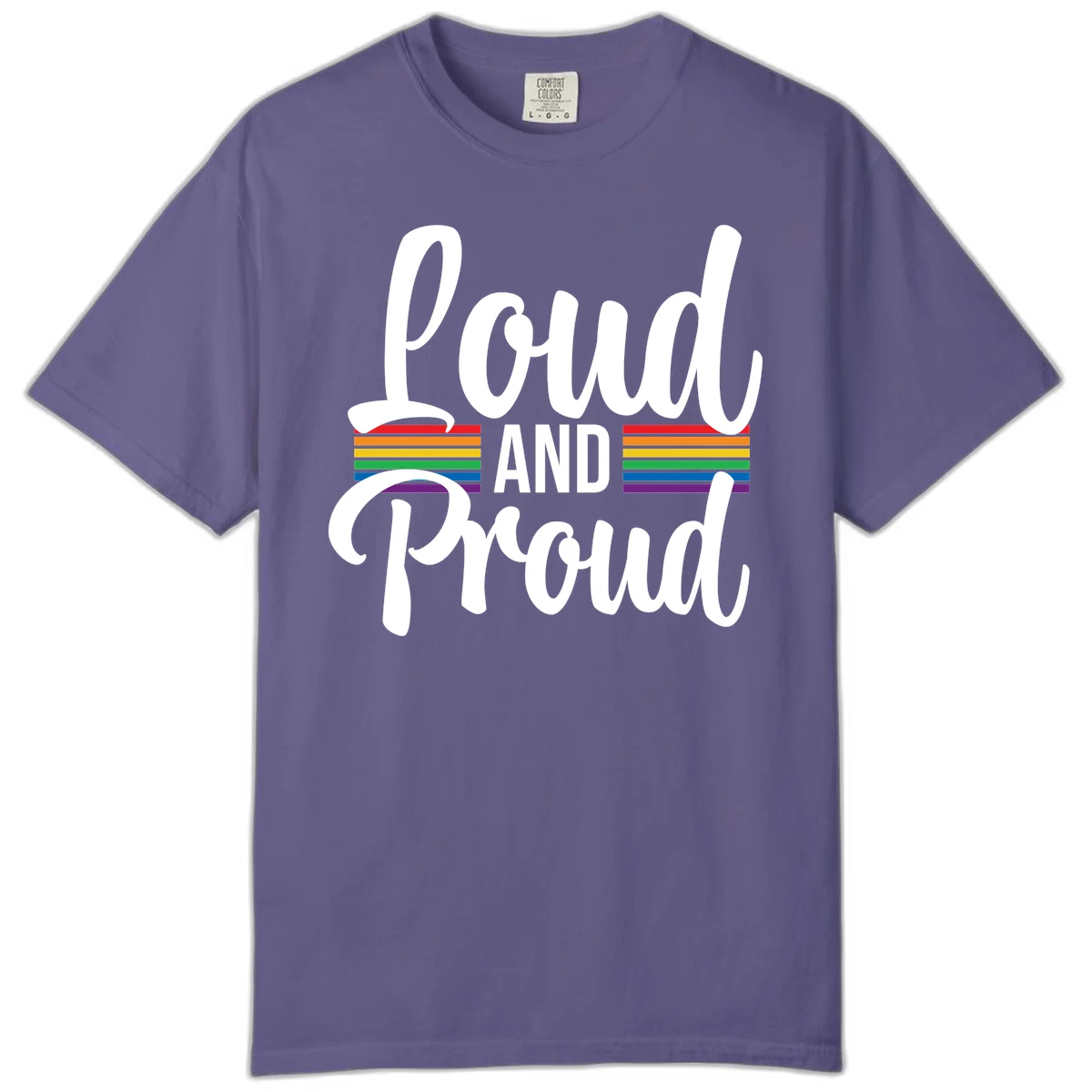 Loud and Proud rainbow pride design with white flowing text and horizontal rainbow stripes on gray background in Grape