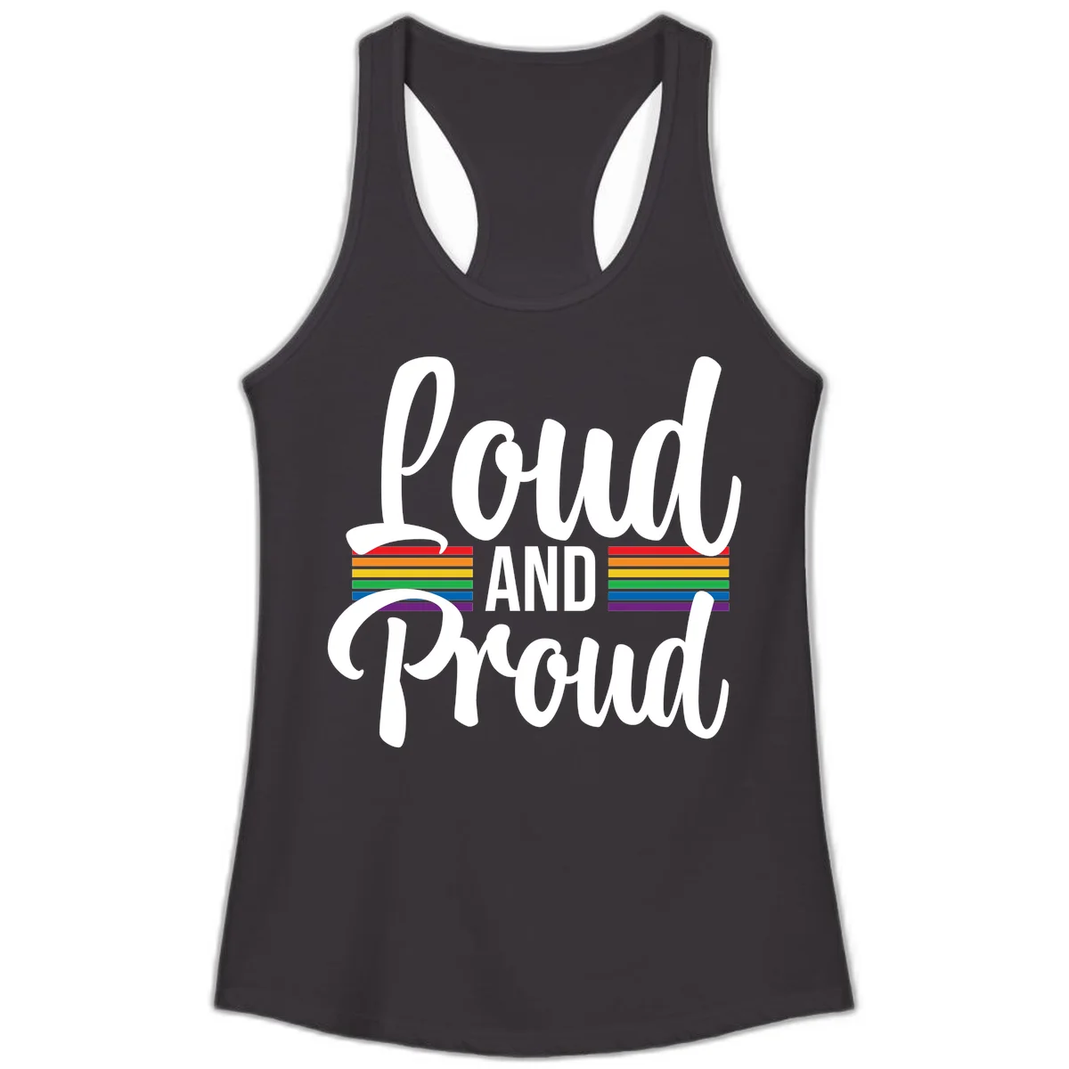Loud and Proud rainbow pride design with white flowing text and horizontal rainbow stripes on gray background in Black