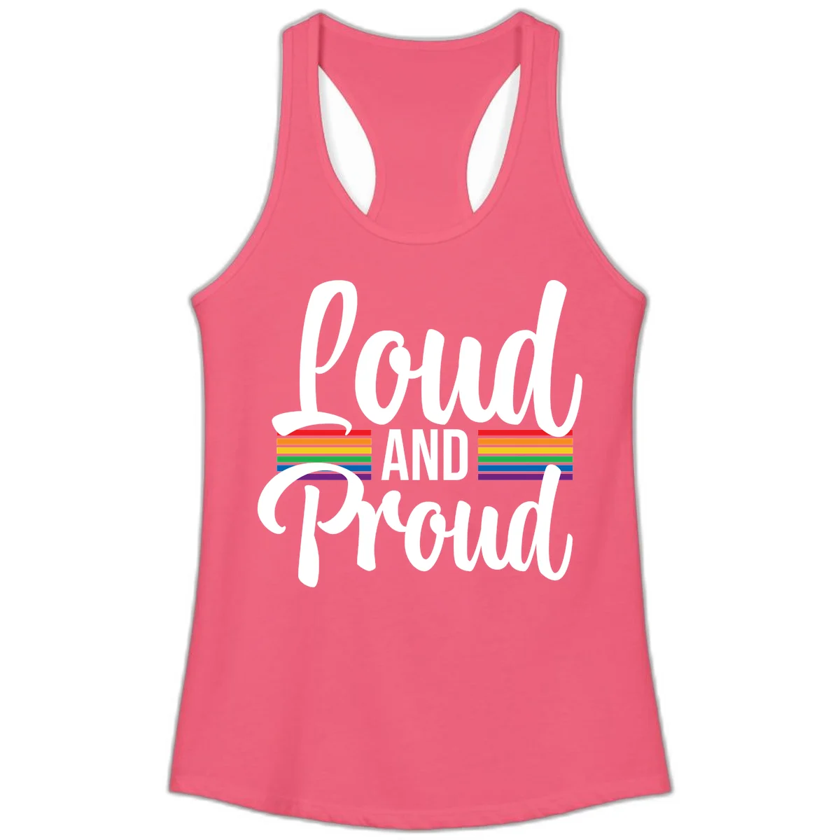 Loud and Proud rainbow pride design with white flowing text and horizontal rainbow stripes on gray background in Hot Pink