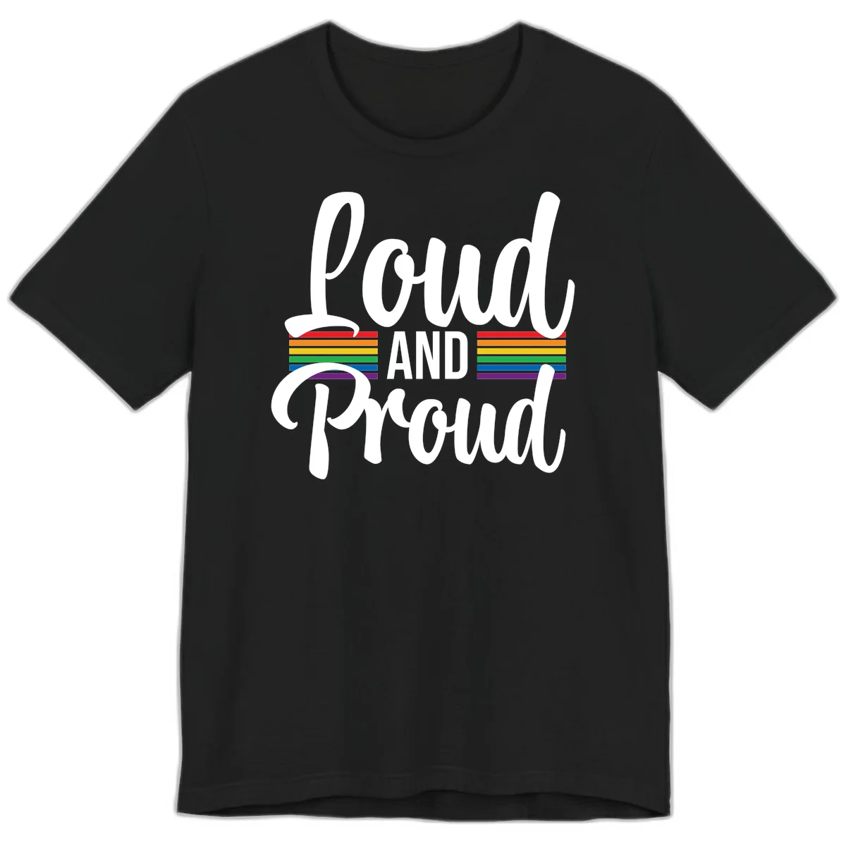 Loud and Proud rainbow pride design with white flowing text and horizontal rainbow stripes on gray background in Black