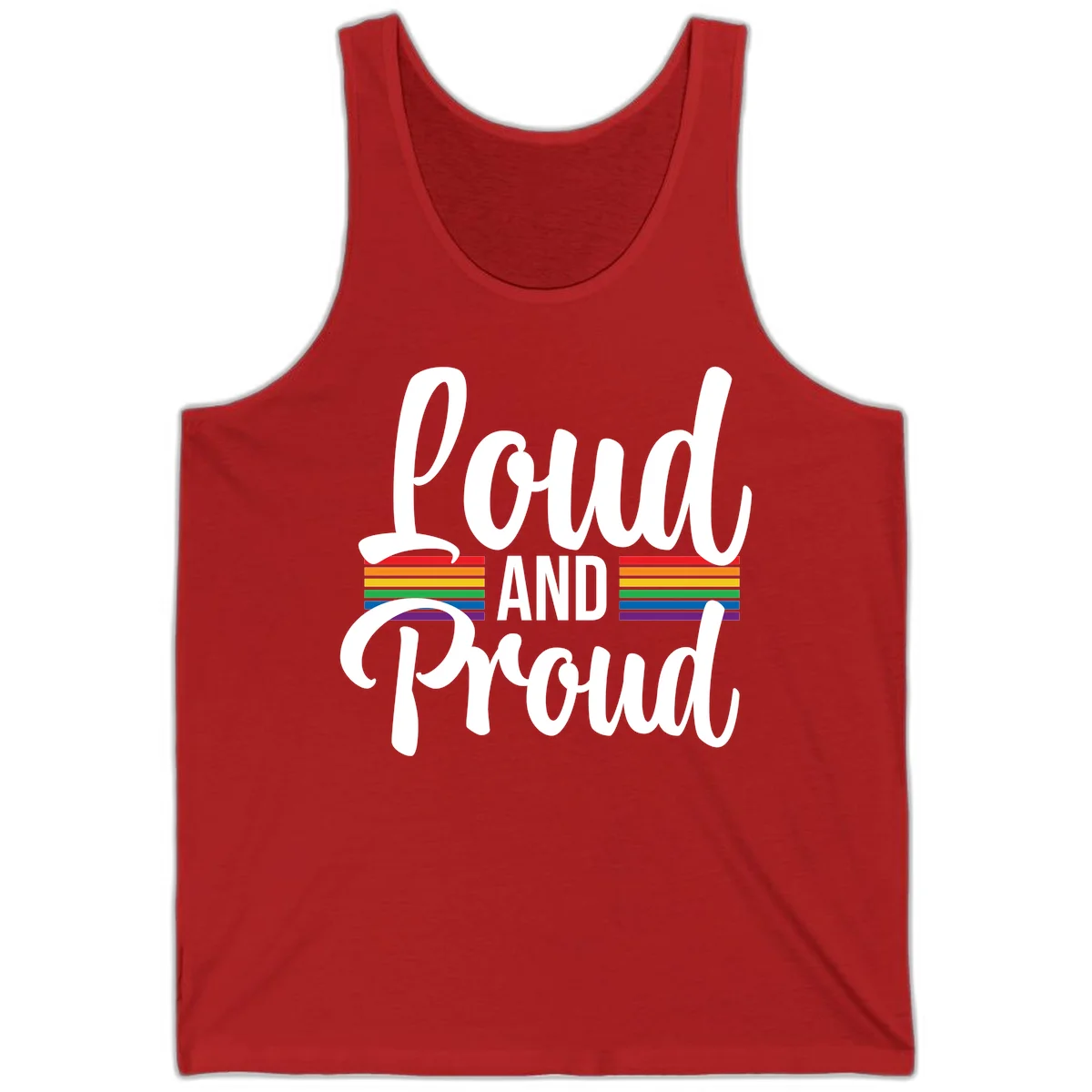 Loud and Proud rainbow pride design with white flowing text and horizontal rainbow stripes on gray background in Red