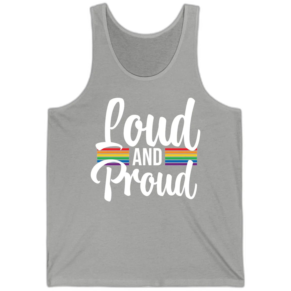 Loud and Proud rainbow pride design with white flowing text and horizontal rainbow stripes on gray background in Athletic Heather