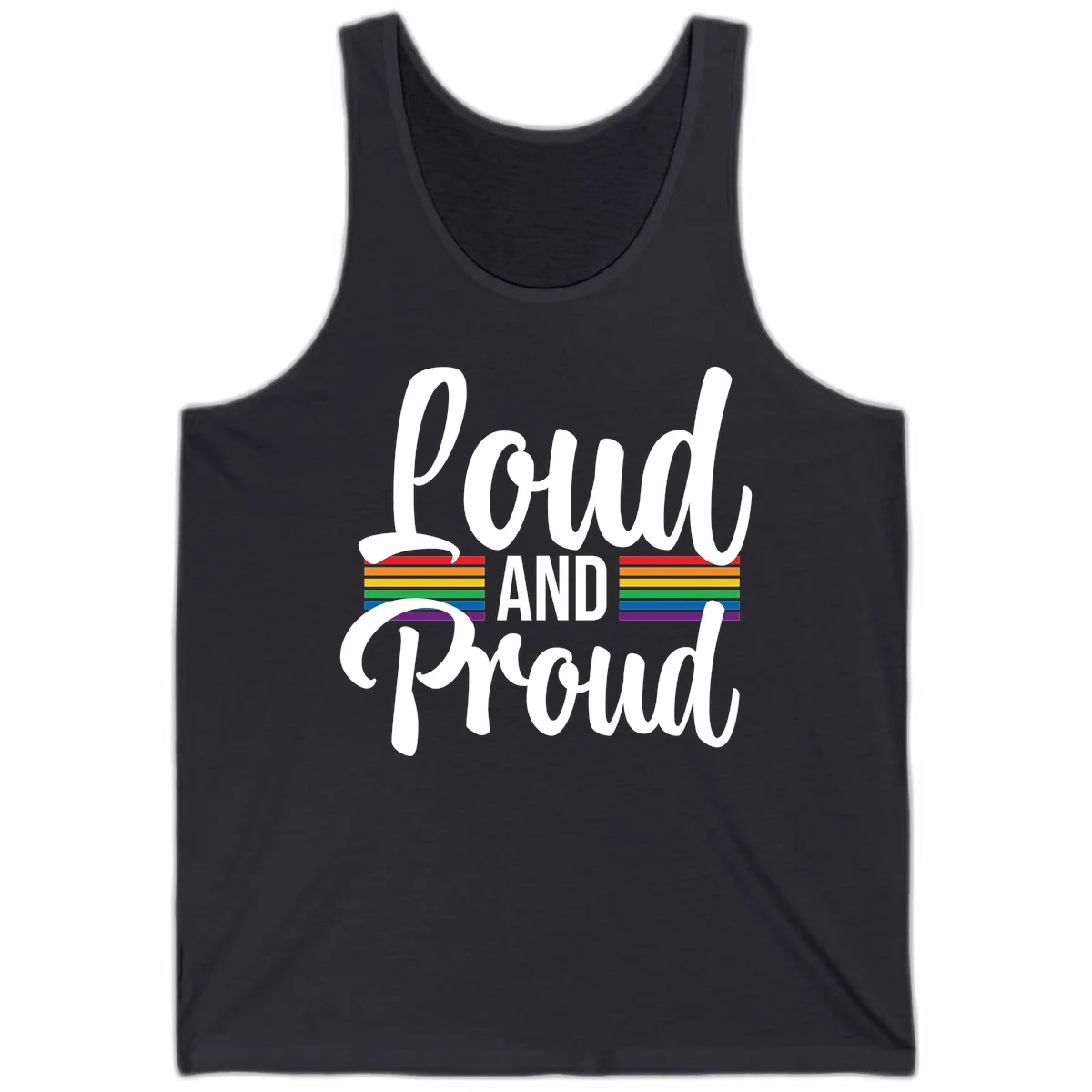 Loud and Proud rainbow pride design with white flowing text and horizontal rainbow stripes on gray background in Dark Grey