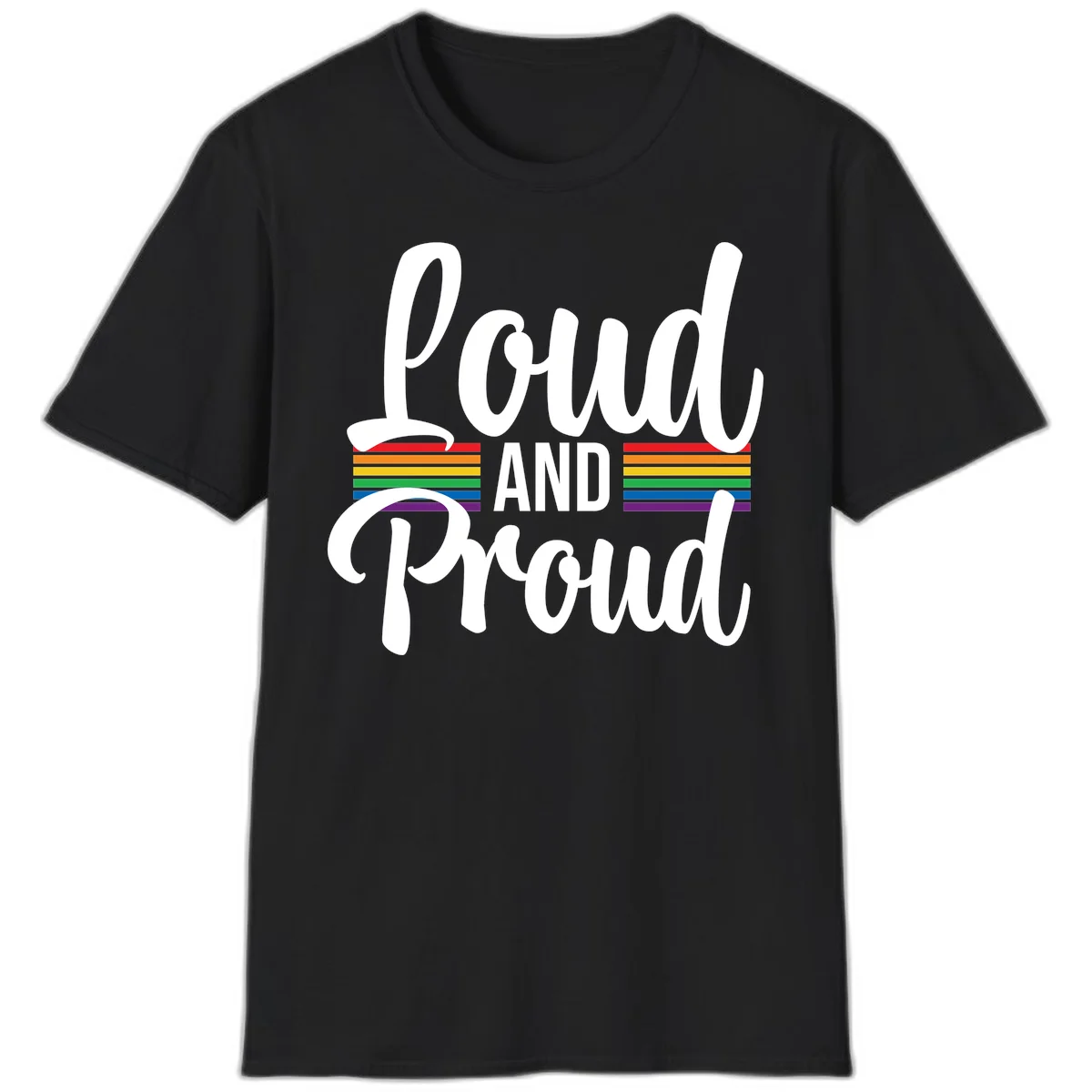Loud and Proud rainbow pride design with white flowing text and horizontal rainbow stripes on gray background in Black