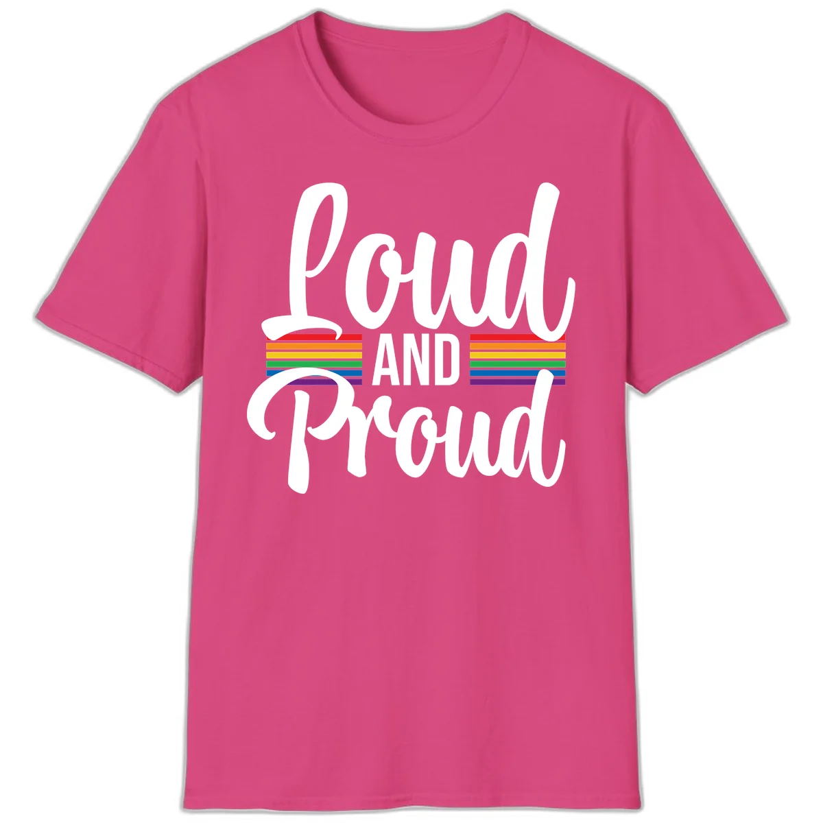 Loud and Proud rainbow pride design with white flowing text and horizontal rainbow stripes on gray background in Heliconia