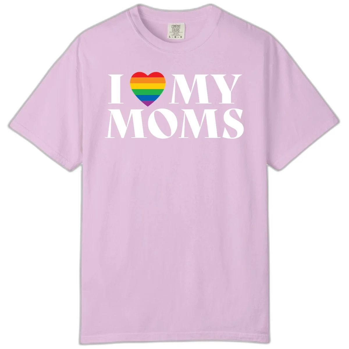 White text reading 'I love my moms' with a rainbow-striped heart symbol, celebrating LGBTQ+ family pride in Orchid