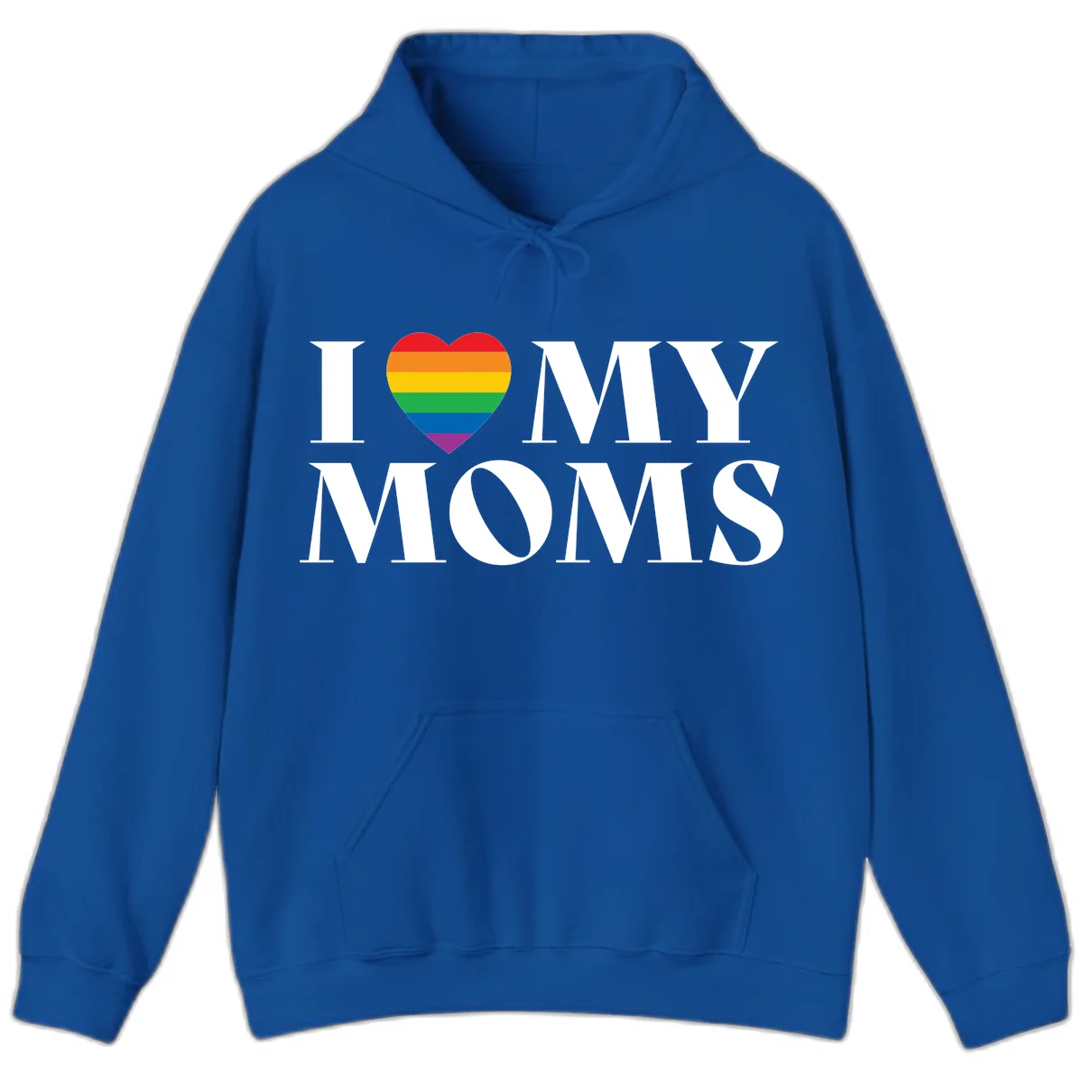 White text reading 'I love my moms' with a rainbow-striped heart symbol, celebrating LGBTQ+ family pride in Royal