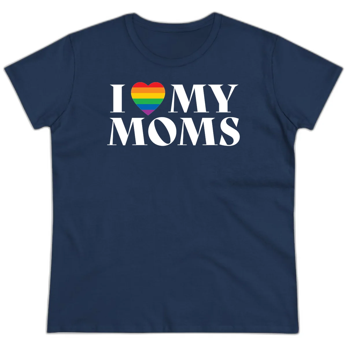 White text reading 'I love my moms' with a rainbow-striped heart symbol, celebrating LGBTQ+ family pride in Navy