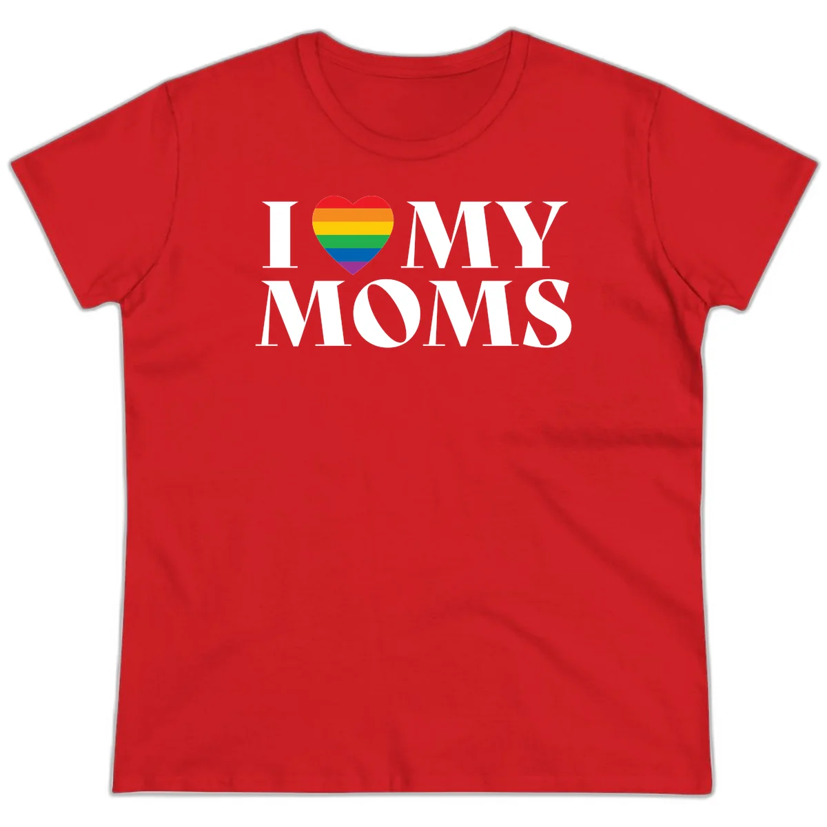 White text reading 'I love my moms' with a rainbow-striped heart symbol, celebrating LGBTQ+ family pride in Red