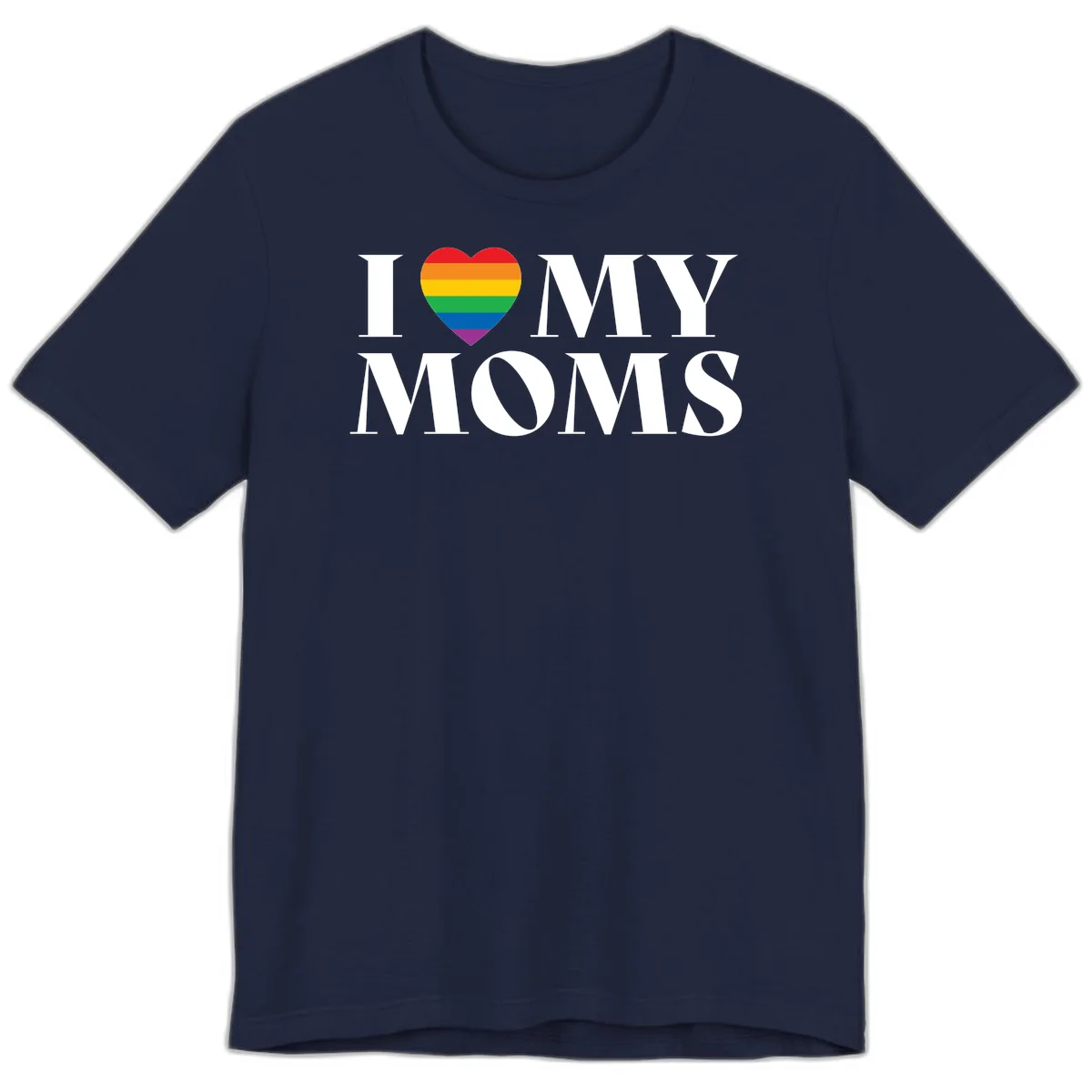 White text reading 'I love my moms' with a rainbow-striped heart symbol, celebrating LGBTQ+ family pride in Navy