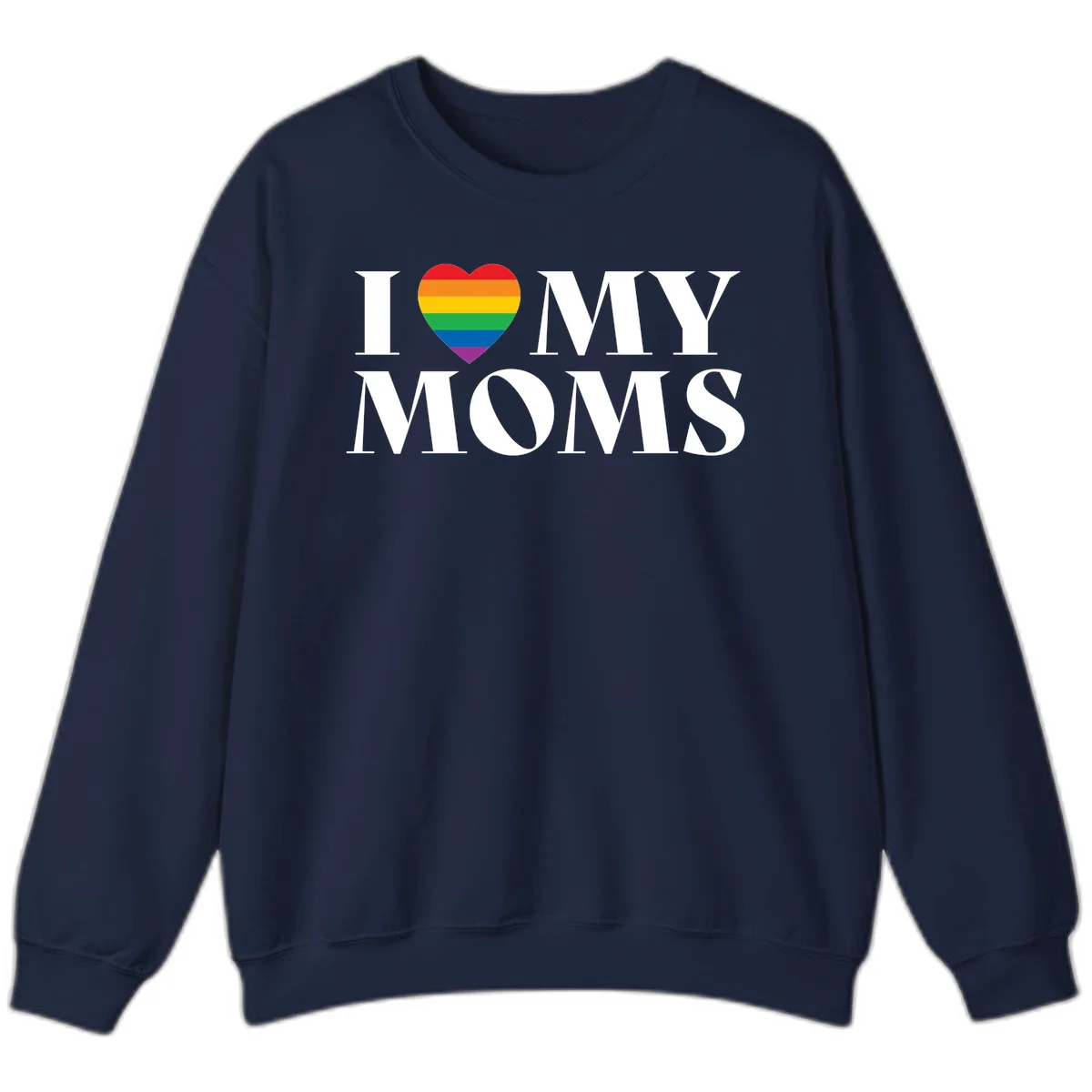 White text reading 'I love my moms' with a rainbow-striped heart symbol, celebrating LGBTQ+ family pride in Navy
