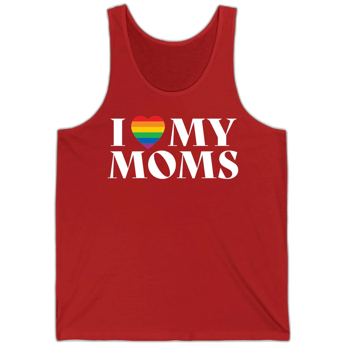 White text reading 'I love my moms' with a rainbow-striped heart symbol, celebrating LGBTQ+ family pride in Red