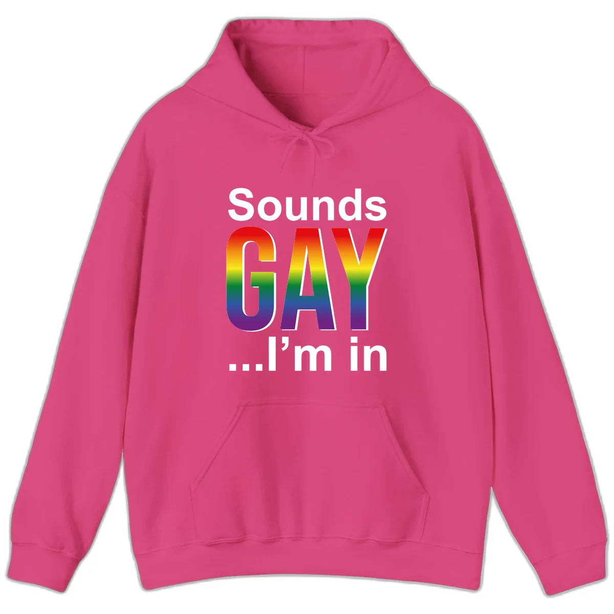 Sounds Gay I'm In design featuring large rainbow gradient letters spelling out the phrase against a gray background in Heliconia