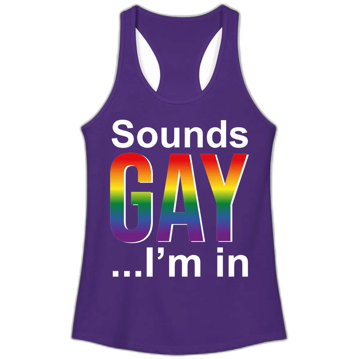 Sounds Gay I'm In design featuring large rainbow gradient letters spelling out the phrase against a gray background in Solid Purple Rush