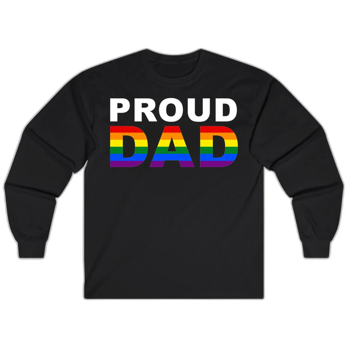 Proud Dad text with rainbow pride flag stripes in red, orange, yellow, green, blue, and purple colors in Black